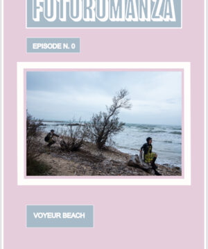 Fotoromanza - Episode N.0 - Voyeur beach